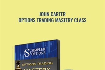 Options Trading Mastery Class (Simpler Options) - John Carter