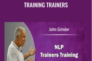 Training Trainers - John Grinder