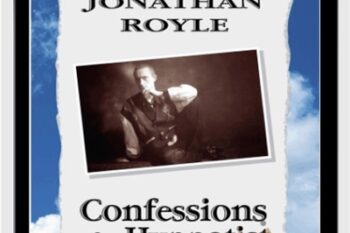 Confession Of A Hypnotist - Jonathan Royle