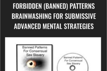 Forbidden (Banned) Patterns Brainwashing for Submissive Advanced Mental Strategies - Kali Dubois