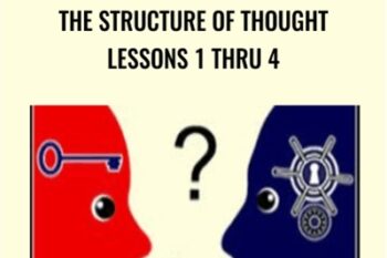 The Structure of Thought Lessons 1 thru 4 - Kenrick Cleveland