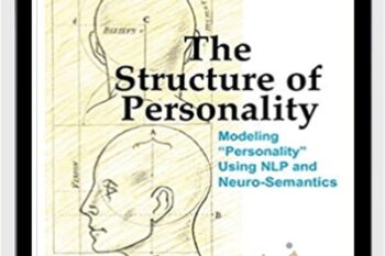 The Structure of Personality - Michael Hall and Bob Bodenhamer