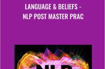 Language & Beliefs-NLP Post Master Prac - Charles Faulkner & Lara Ewing