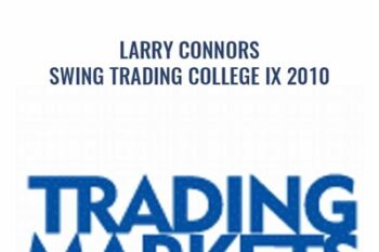 Swing Trading College IX 2010 - Larry Connors