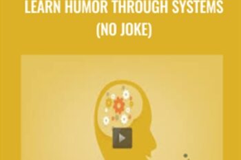 Learn Humor Through Systems (No Joke) - Timothy Kenny
