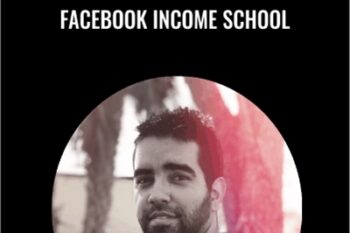 Facebook Income School (Monetize Facebook Pages to Make $100 a day) - Lester Diaz