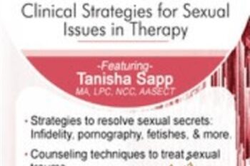Lets Talk About Sex: Clinical Strategies for Sexual Issues in Therapy - Tanisha Sapp