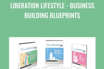 Liberation Lifestyle -Business Building Blueprints - Dan Kennedy