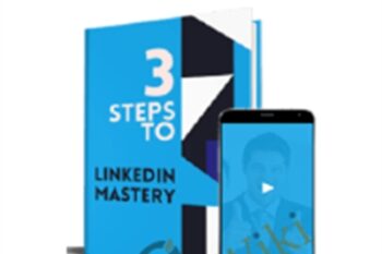 LinkedIn Training: Linkfluencer-3 Steps To LinkedIn Mastery - Michelle Shakeshaft