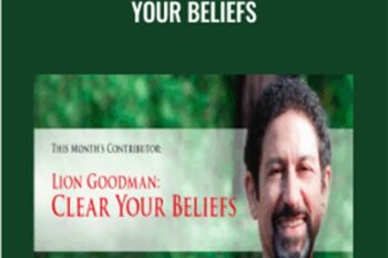 Clear Your Beliefs - Lion Goodman Basic