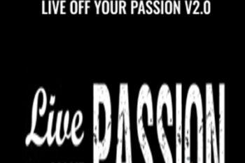 Live Off Your Passion v2.0 - Scott Dinsmore