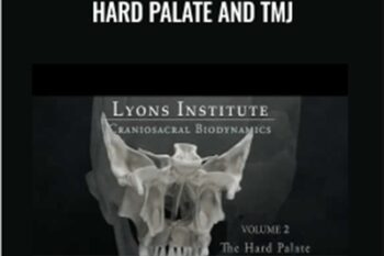 CranioSacral-Hard Palate and TMJ - Lyon Institute