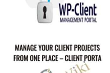 Manage Your Client Projects From One Place - Client Porta