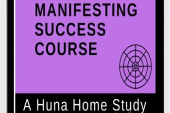Manifesting Success - Serge Kahili King