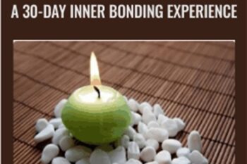 Inner Bonding -Love Yourself: A 30-Day Inner Bonding Experience - Margaret Paul