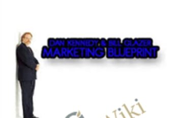 Marketing Blueprint Seminar - Dan Kennedy and Bill Glazer