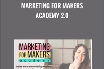 Marketing for Makers Academy 2.0 - Alissa Rose