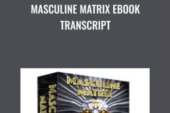 Masculine Matrix EBook Transcript - Hypnotica