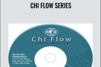 Chi Flow Series - Master Waysun Liao