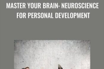 Master Your Brain: Neuroscience For Personal Development - Gregory Caremans