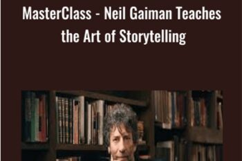MasterClass-Neil Gaiman Teaches the Art of Storytelling - Neil Gaiman