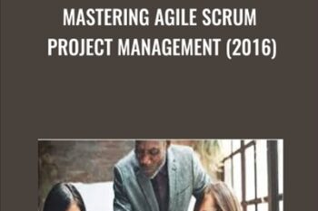 Mastering Agile Scrum Project Management (2016) - LearnSmart LLC
