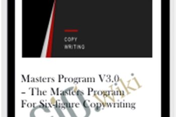 Masters Program v3.0-The Masters Program for Six-Figure Copywriting - Awai