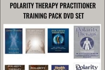Polarity Therapy Practitioner Training Pack DVD Set - Masterworks International