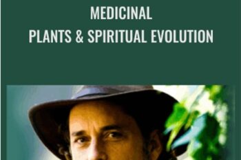 Medicinal Plants and Spiritual Evolution - David Crow