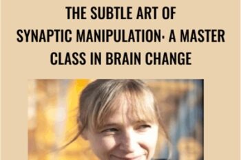 The subtle art of synaptic manipulation: A master class in brain change - Melissa Tiers