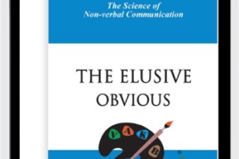 The Elusive Obvious: Science of Non Verbal Communication - Michael Grinder