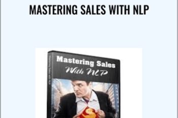 Mastering Sales with NLP - Michael Stevenson