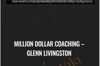 Million Dollar Coaching - Glenn Livingston