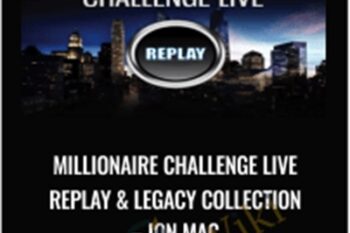 Millionaire Challenge LIVE Replay and Legacy Collection - Jon Mac