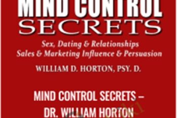 Mind Control Secrets - Dr. William Horton