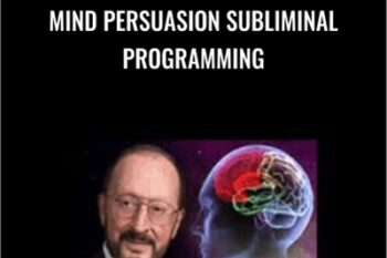 Mind Persuasion Subliminal Programming - The Complete Dump