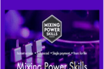 Mixing Power Skills - Phil Morse