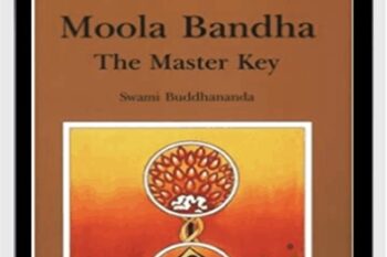 Moola Bandha The Master Key - Swami Buddhananda