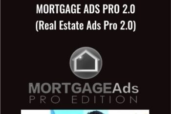 Mortgage Ads Pro 2.0 (Real Estate Ads Pro 2.0) - Sean Matheis