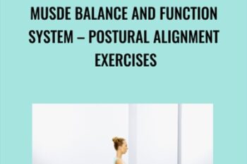 Musde Balance and Function System-Postural Alignment Exercises - Michael Jen