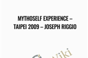 Mythoself Experience-Taipei 2009 - Joseph Riggio