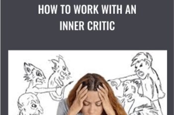 How to Work with an Inner Critic - NICABM