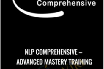 NLP Comprehensive-Advanced Mastery Training - Andrew Austin