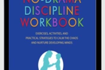 No-Drama Discipline Workbook - Daniel J. Siegel