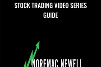Stock Trading Video Series Guide - Noremac Newell Trading