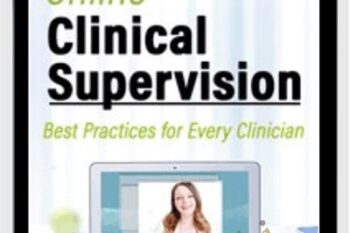 Online Clinical Supervision: Best Practices for Every Clinician - Rachel McCrickard