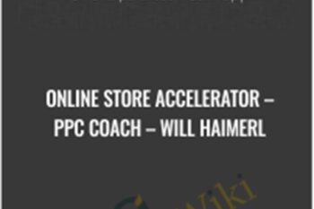 Online Store Accelerator-PPC Coach - Will Haimerl