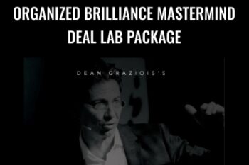 Organized Brilliance Mastermind Deal Lab Package - Dean Graziosi