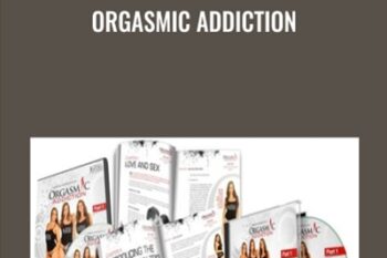 Orgasmic Addiction - Gabrielle Moore