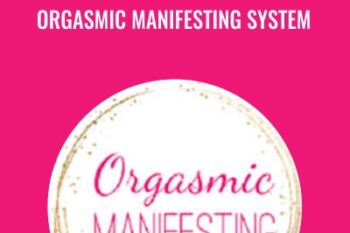 Orgasmic Manifesting System - Laurie-Anne King